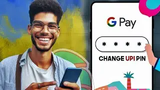 How to Change UPI Pin in Google Pay, Paytm, and PhonePe Step-by-Step Guide, UPI pin change kese kare