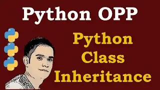 Python Class Inheritance [ Python Object Oriented Programming ]