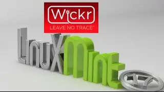 Wickr : A Top Secret Messenger App For Linux Mint (Ubuntu)