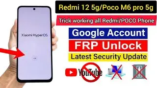 Redmi 12 5g frp bypass youtube not working solution android 14 hyperos unlock trick all redmi poco