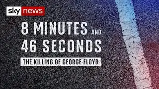 8 Minutes and 46 Seconds: The Killing of George Floyd | Full Documentary