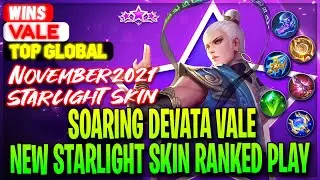 Soaring Devata Vale, New Starlight Skin Ranked Play - Top Global Vale Wins - Mobile Legends