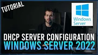 [2024] How to Install and Configure DHCP Server on Windows Server 2022