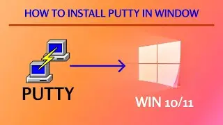 How to Install Putty on Windows.