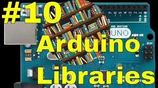 3 Ways to install Arduino libraries into the Arduino IDE 2018