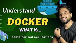 Understand Docker and Containerization [HINDI]- DevOps For Beginners