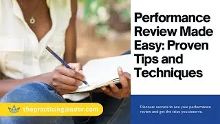 Performance Review Made Easy: Proven Tips and Techniques