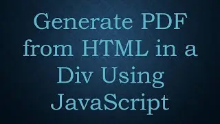 Generate PDF from HTML in a Div Using JavaScript