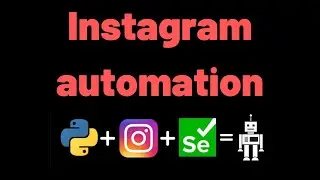 Building a simple Instagram bot with Python tutorial