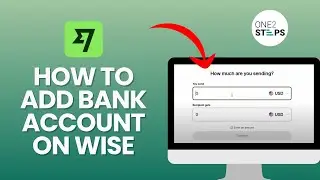 How to Add Bank Account in Wise (2024) | Wise Tutorial