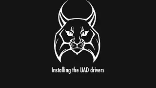 Installing the UAD Drivers