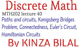 Discrete Math#40 | Paths and circuits| Konigsberg Bridge Problem|Euler's Circuit|Hamiltonian Circuit