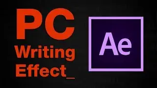 After Effects PC Writing Effect