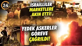 İsrail Yedek Askerleri Göreve Çağırdı! İsrailliler Marketlere Akın Etti!