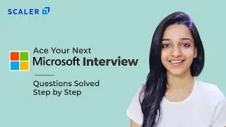 Crack Microsoft Coding Interview 2023 | Important Questions and Answers Explained - Step By Step