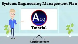 Systems Engineering Management Plan (SEMP) Tutorial