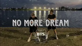 BTS (방탄소년단) 'No More Dream' | M/V DANCE COVER