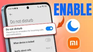 How to Enable Do Not Disturb Mode on Xiaomi Phones | Set Up DND Mode on MIUI Phones