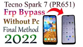 Tecno Spark 7 (PR651) Frp Bypass Without Pc 2022