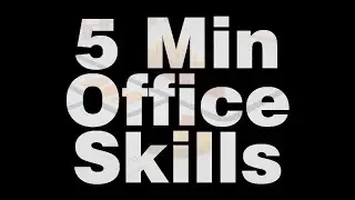 5 Min Office Skills - Introduction