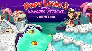 Papa Louie 3: When Sundaes Attack Full Gameplay Walkthrough