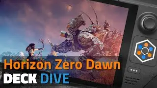 Fixing Horizon Zero Dawn's Performance on Steam Deck! | Deck Dive