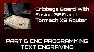 Custom Cribbage Board Pt. 6 Tool Pathing Text