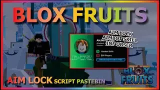 BLOX FRUITS Script Pastebin 2024 AUTO AIM LOCK | AIMBOT SKILL | INF OBSER (EZ PVP)