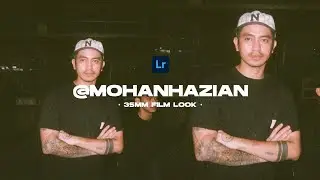 Edit Foto Seperti @mohanhazian Filter Kamera Analog | Lightroom Mobile Tutorial + FREE Preset