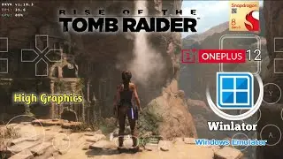 Rise of the Tomb Raider Gameplay (HD) Winlator 7.1.2 Glibc (Windows Emulator) Android