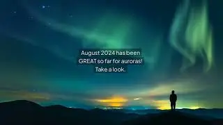 Auroras So Far in August 2024