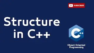 (3) Structure (Struct) in c++ - Object Oriented Programming