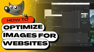 How to Optimize Images for Websites Using GIMP