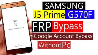 Samsung J5 Prime G570 Frp Bypass J5 Prime Frp Bypass Samsung Frp Bypass 8.0 Without Pc