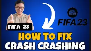 Fifa 23  – How to Fix Fifa 23 Crashing ✅ 2023 Working Fix
