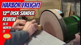 Harbor freight 12” DISK SANDER review