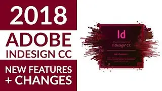 New Adobe InDesign CC 2018 Features