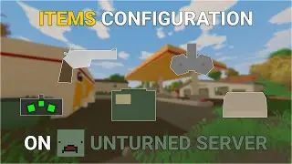 All Items Settings in Config.json on Unturned Server in 2024