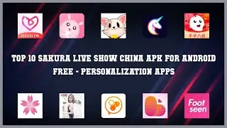 Top 10 Sakura Live Show China Apk For Android Free Android App