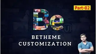 Betheme Customization in WordPress Part - 02 | Be theme Muffin Page Builder + BeTheme Options