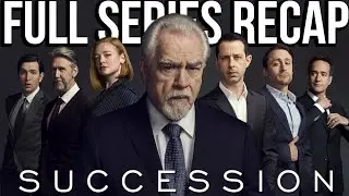 SUCCESSION Full Series Recap | Season 1-4 Recap | Series Finale Ending Explained