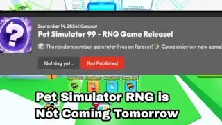 Pet Simulator RNG is not releasing tomorrow.