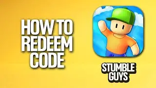 How To Redeem Code In Stumble Guys Tutorial