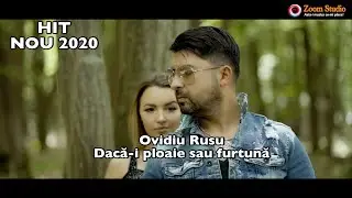 Ovidiu Rusu - Daca-i ploaie sau furtuna (Oficial Video) | HIT NOU 2020