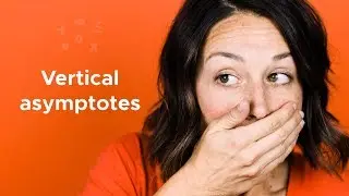 What are vertical asymptotes? (KristaKingMath)