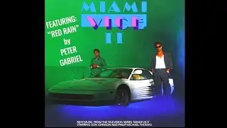 Miami Vice (1986) Red Rain - Peter Gabriel, Stone's War HD