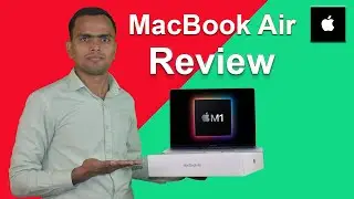 Apple MacBook Air M1 Chip Review After One Week Uses