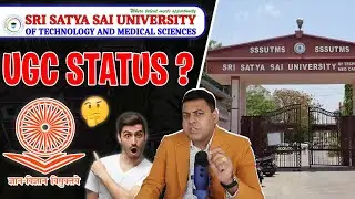 Sri Satya Sai University, Bhopal कैसे Check करें UGC पर इस University को?