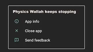 How To Fix PW Apps Keeps Stopping Error Problem Solved in Android - Physics Wallah