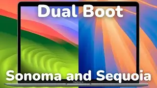 How to Dual Boot macOS Sonoma and Sequoia